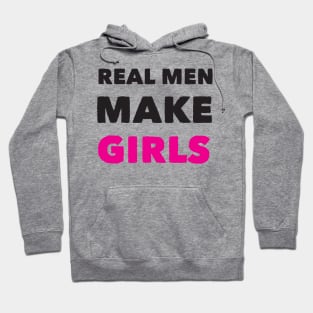 Real man make girls funny dad gift super dad gift Hoodie